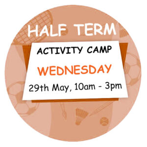 May Half Term Activity Camp - Wednesday 29th May